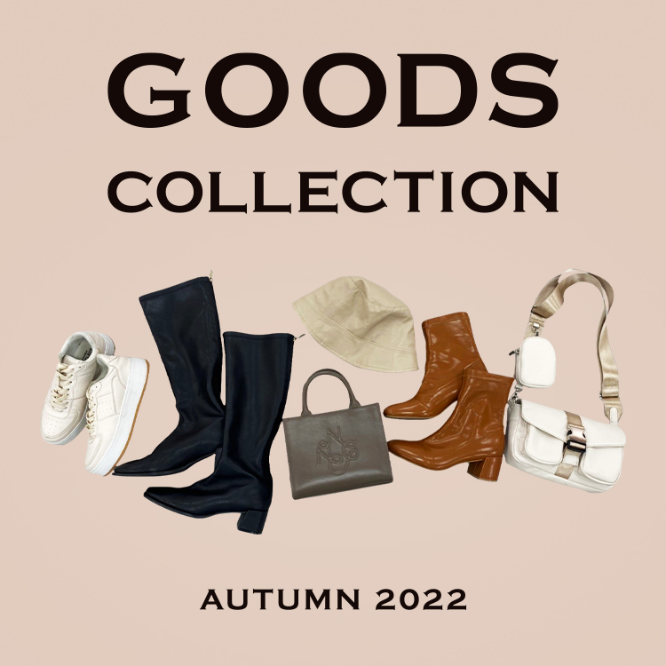GOODS COLLECTION AUTUMN 2022 | ワンアフターアナザーナイスクラップ